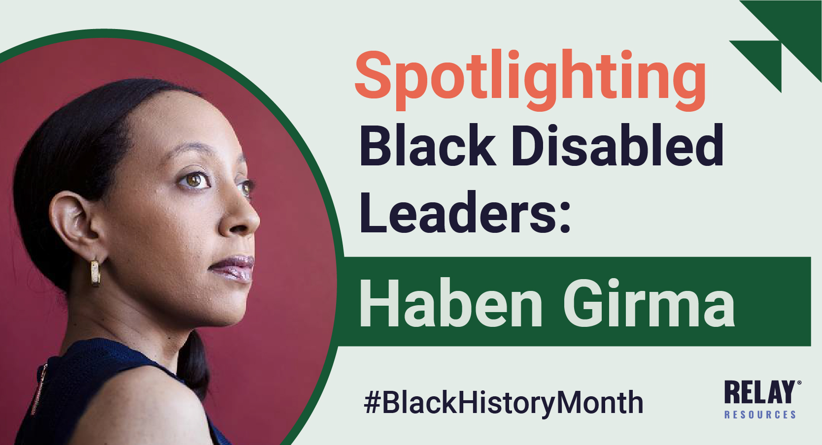 Spotlighting Black Disabled Leaders: Haben Girma