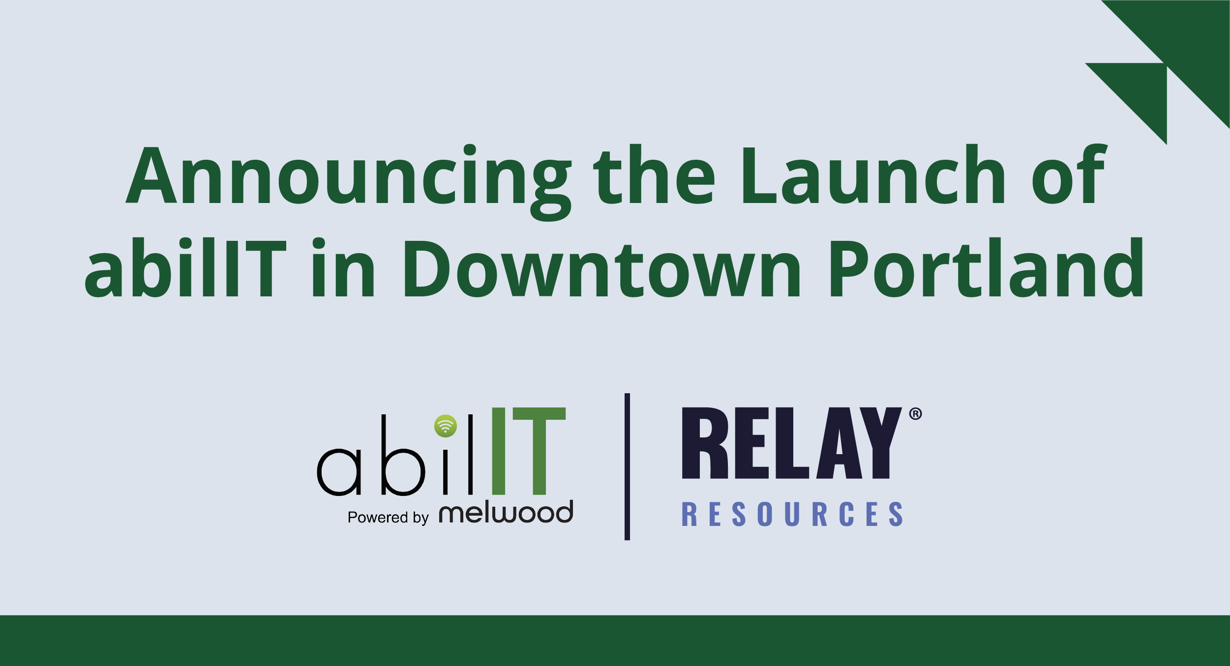 Banner reads Announcing the Launch of abil IT in Downtown Portland